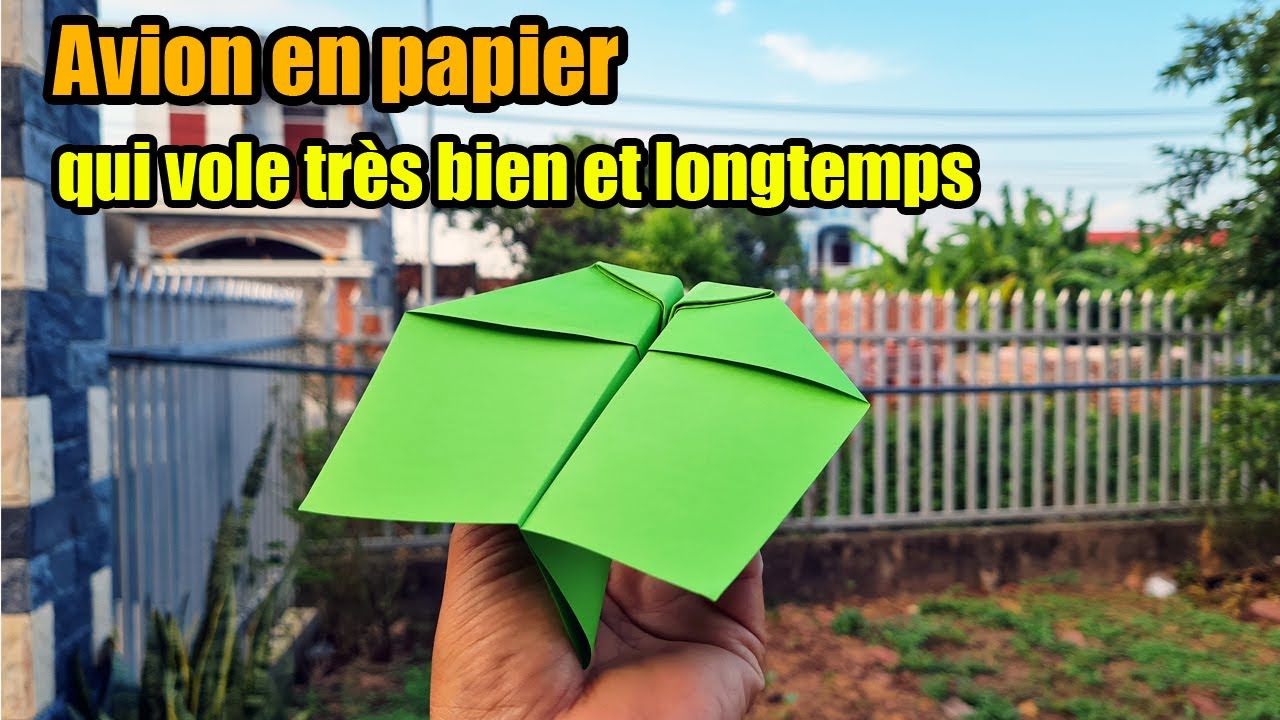 Comment faire un Avion en Papier qui Vole Bien et Longtemps, avion en