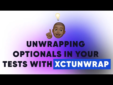 Unwrapping optionals in your tests with XCTUnwrap