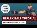 Reflex Ball Tutorial For Beginners - 7 Drills From Beginner To Expert! (By Noah Cutter)