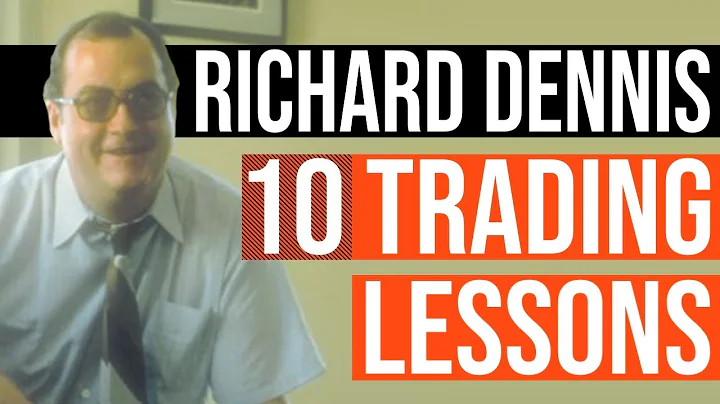 Richard Dennis: 10 Trading Lessons from a Market W...