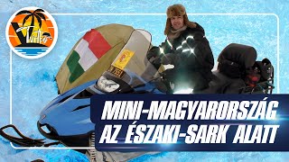 Mini-Magyarország az Északi-sark alatt