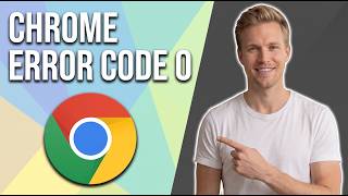 Fix Chrome Error Code 0 (Easy Fix Guide)