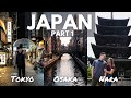 Why you need to experience japan  10 day japan travel guide  tips pt 1  tokyo osaka nara