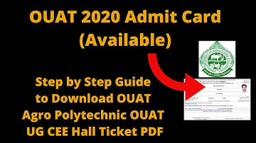 OUAT 2020 Admit Card (Available) - How to Download OUAT Agro Polytechnic OUAT UG CEE Hall Ticket PDF