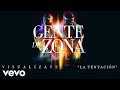 Gente de zona  la tentacin cover audio