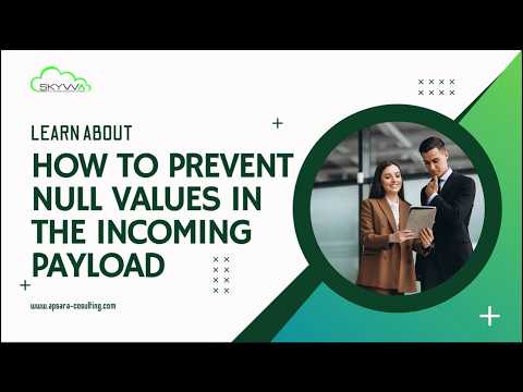 How to prevent null values in incoming payloads to Salesforce?