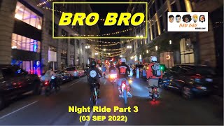 Bro Bro - Night Ride Part 3 // Downtown LA // Elysian Park (03 SEP 2022)