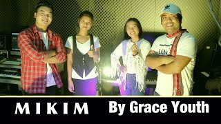 MIKIM by Grace Youth