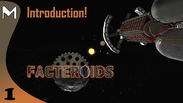 Facteroids: Space Mining Intro! (#1)