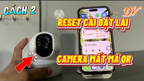 Cách cài đặt camera mất mã QR code 
