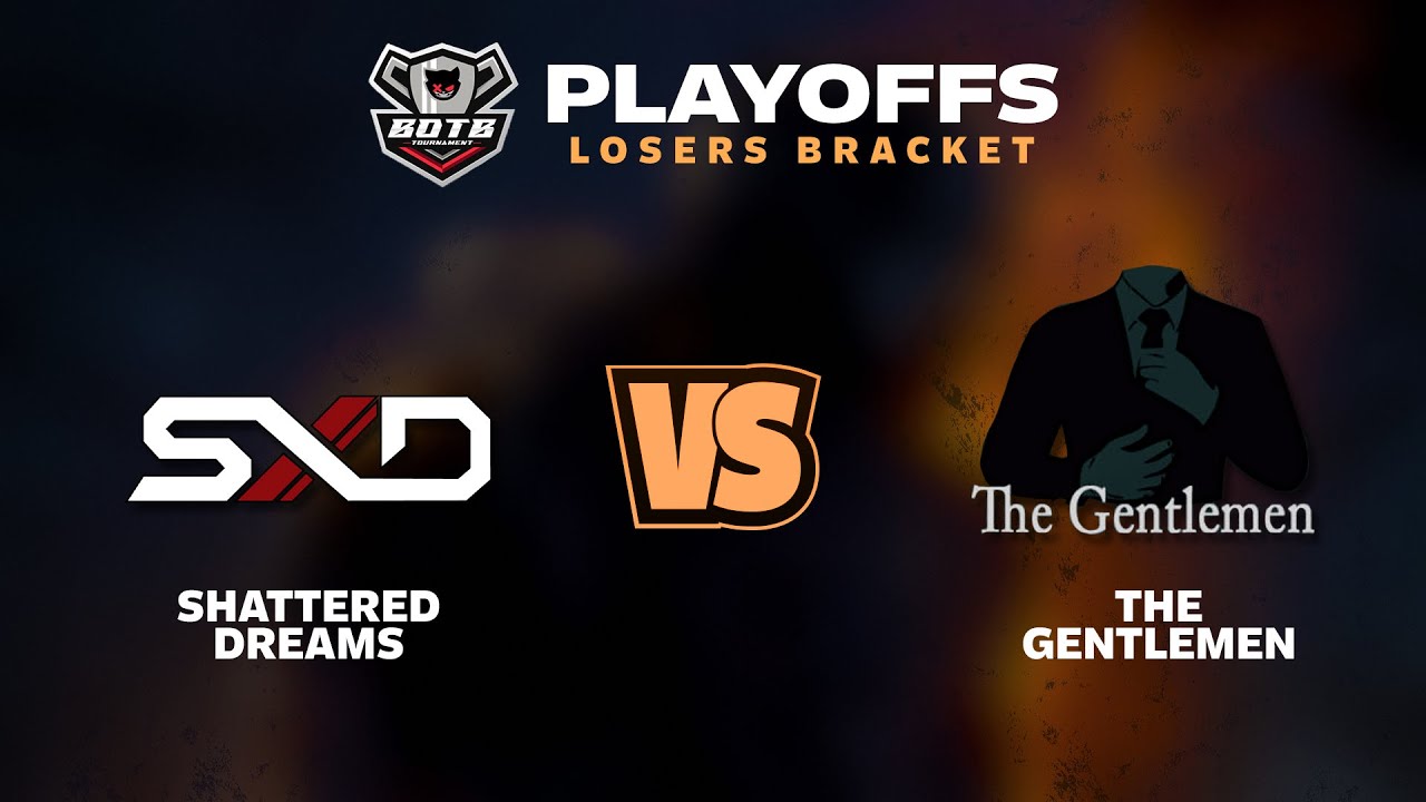 Shattered Dreams VS The Gentleman Match 14 | Best of The Best Tournament