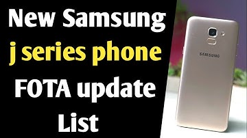 Samsung j series all smartphone security patch update list | Samsung mobile update list