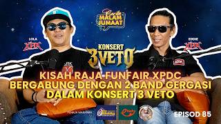 CMJ Episod 85 | Kisah Raja Fun Fair XPDC Bergabung Dengan 2 Band Gergasi Dalam Konsert 3 Veto