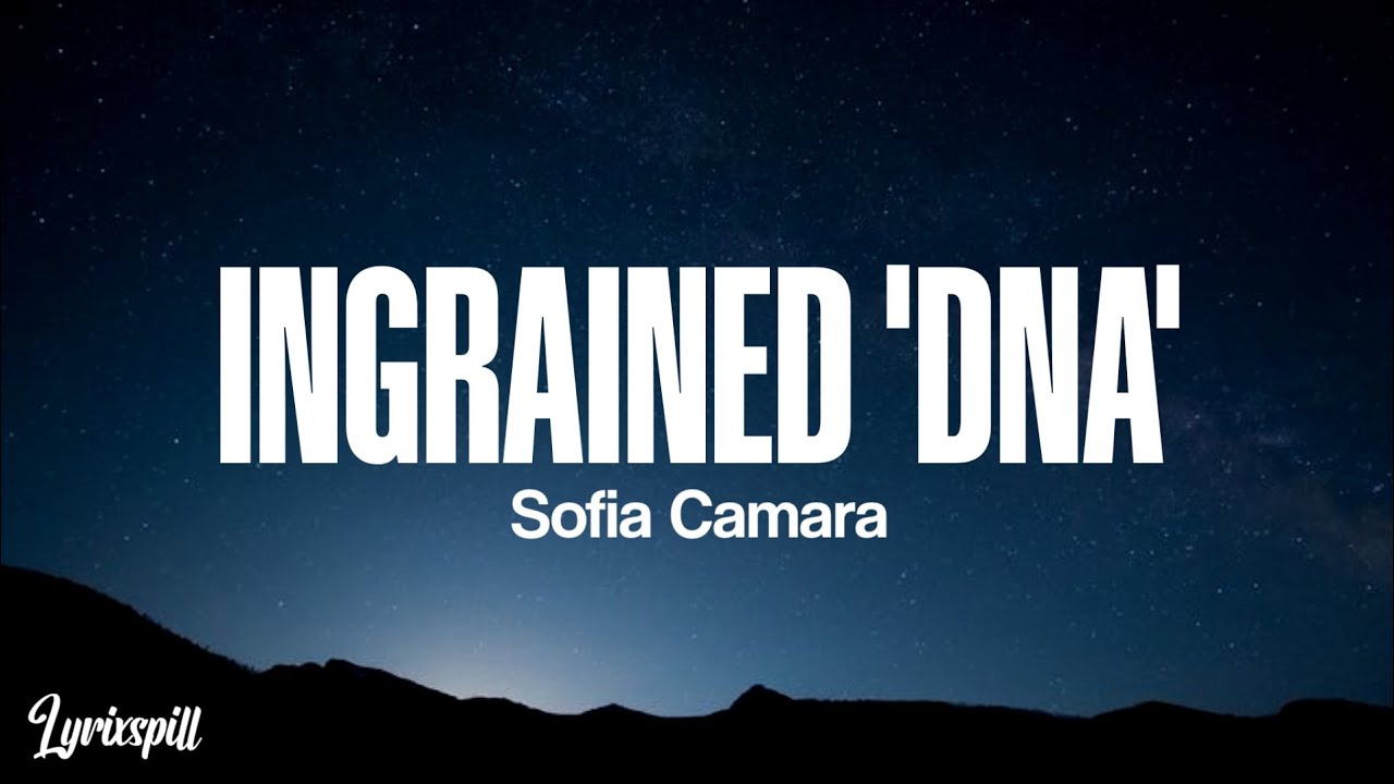 Sofia Camara - Ingrained DNA