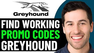 HOW TO GET BEST GREYHOUND DISCOUNT PROMO CODES IN 2026 (FULL GUIDE)