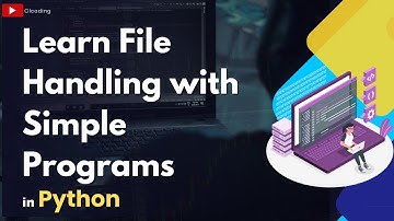 Learn File Handling with Simple Programs