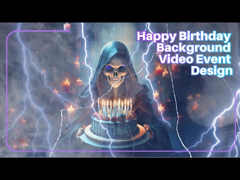 Birthday Background Video Birthday Ambience /Birthday Display Grim Reaper Skull 1 hour No music 23
