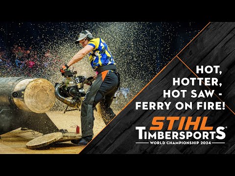 Brutal Chain Saw performance / Ferry Svan nails Hot Saw heat at TIMBERSPORTS® World Championship