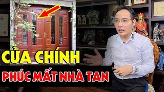 TÁN GIA BẠI SẢN Nếu Cửa Chính Phạm Phải Lỗi Phong Thủy Ngớ Ngẩn Này - Hóa Giải Nhanh Còn Kịp