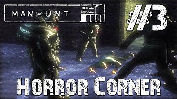 Manhunt (PS4) | HORROR CORNER #2 | Part 3 | THE THROAT STABBER