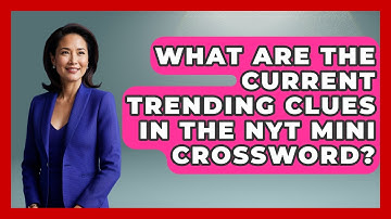 What Are the Current Trending Clues in the NYT Mini Crossword? | Ultimate Life Hacks