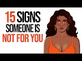 15 Signs Someone Isn’t Meant for You