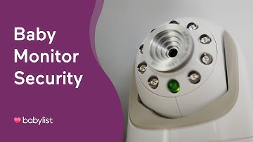 Baby Monitor Security - Babylist