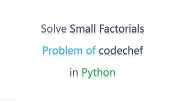 Small Factorials | Codechef | Python