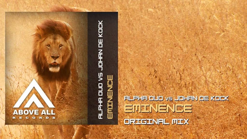 Alpha Duo vs. Johan de Kock - Eminence (Original mix)