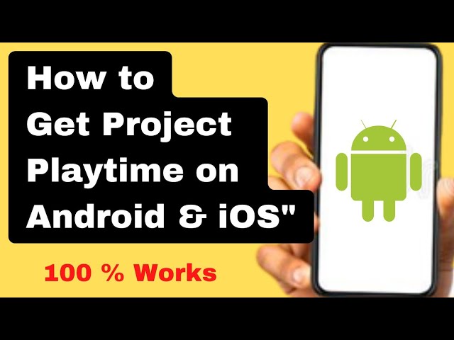 Project Playtime Mobile Download - How to Get Project Playtime on Android &  iOS! 