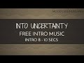 Free Intro Short Music Into Uncertainty Intro B 10 Seconds mp3