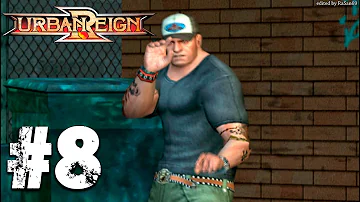 Urban Reign (PS2) walkthrough part 8