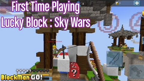 MY FIRST TIME PLAYING "LUCKY BLOCK : SKY WARS"!!! [Blockman Go Blocky Mods]