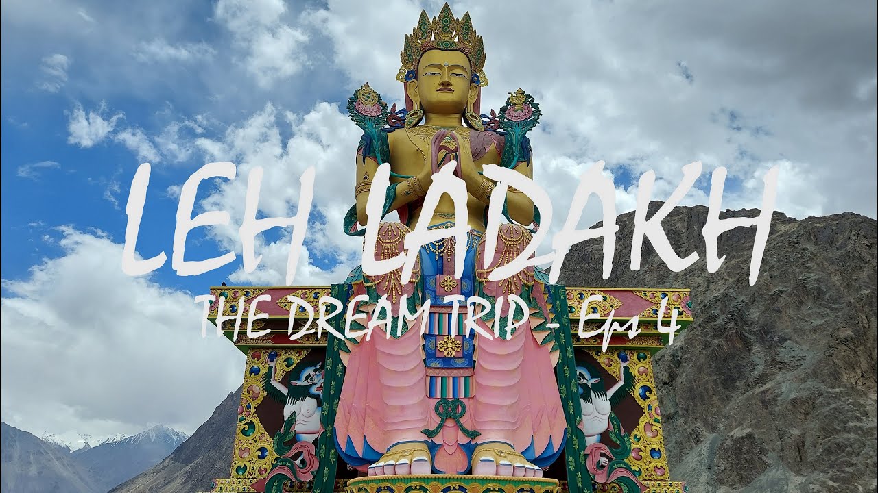 Leh Ladakh 2021 – The Dream Trip – Eps 04  #NubraValley #Diskit #Monestary #NubraSandDumes