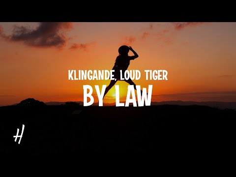 Klingande Feat. Loud Tiger - By Law (Lyrics)