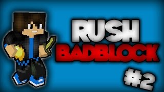 Minecraft - Rush #2 sur BadBlock / Des Rageux Disent Que Je Cheat /