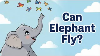The Little Elephant Who Wanted to Fly.