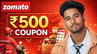 🔥 Zomato Coupon Code Today 2026 🍕 Get ₹500 OFF Instantly | Working Promo Code 💰💥