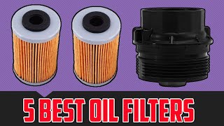 5 Best Oil Filters