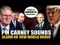 PM Mark Carney sounds alarm on ‘New World Order,’ hails developing Canada-China ties
