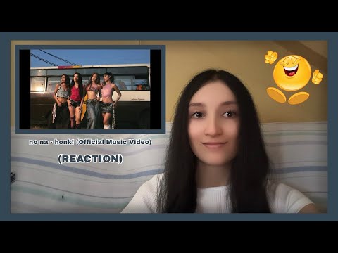 no na - honk! (Official Music Video) (REACTION)