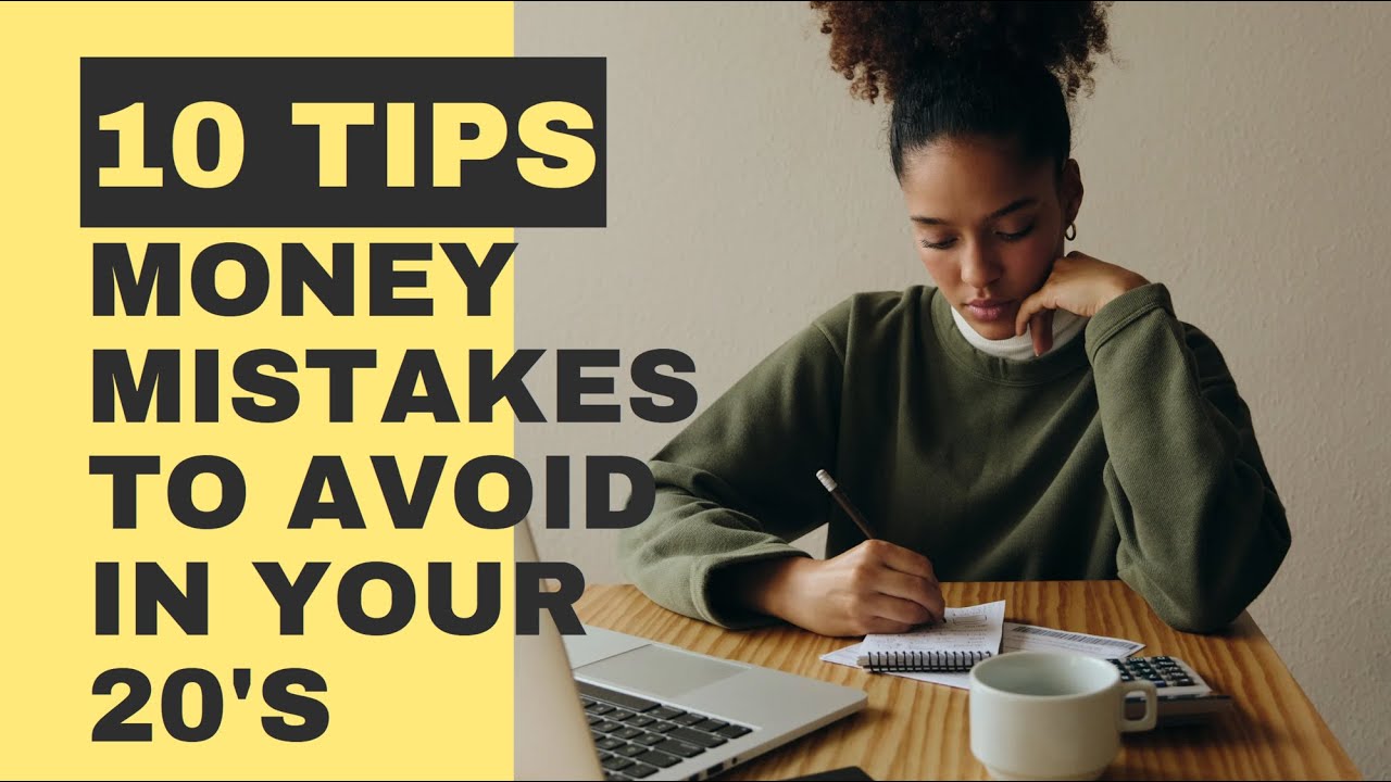 Top 10 MONEY MISTAKES To Avoid in Your 20's 💸💔 - YouTube