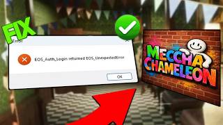 How to Fix Meccha Chameleon EOS Connect CreateDeviceId Returned EOS Unexpected Error (2026)