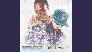 Remember the Name (feat. Prodigal Sunn) - Kingdom Kome