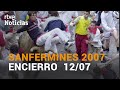 Uno de RÉCORD. LOS MEJORES ENCIERROS DE SAN FERMÍN | 12 de julio de 2007 | RTVE