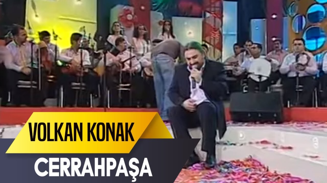 cerrahpasa volkan konak ibo show canli performans youtube cerrahpasa volkan konak ibo show canli performans youtube