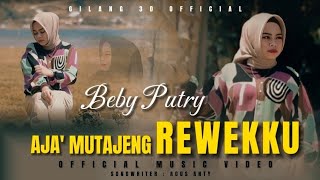 AJA' MUTAJENG REWEKKU | BEBY PUTRY