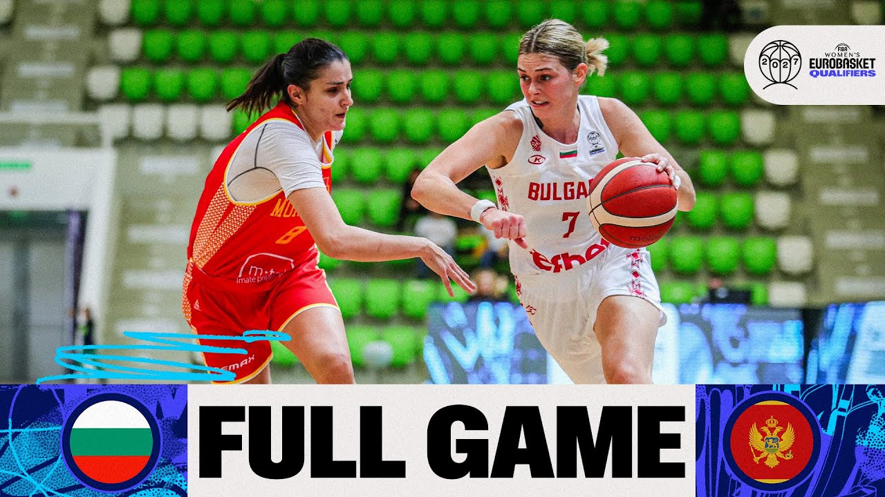 Bulgaria v Montenegro | Full Basketball Game | FIBA Women's EuroBasket 2027 Qualifiers
