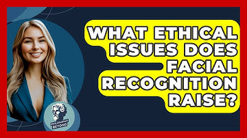 What Ethical Issues Does Facial Recognition Raise? - Philosophy Beyond