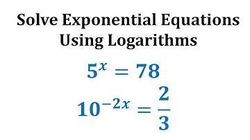 Ex 1:  Solve Exponential Equations Using Logarithms